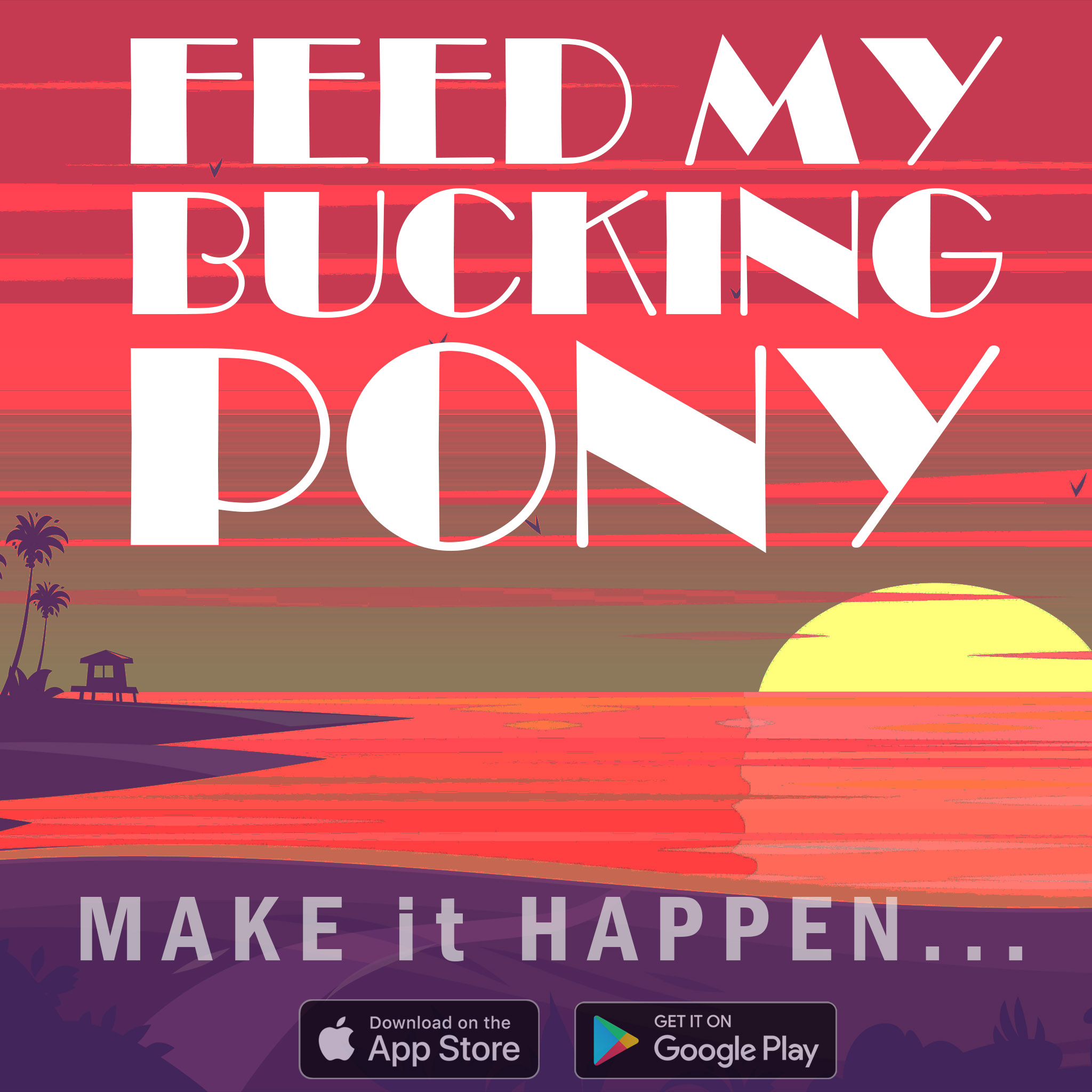 Feed My Bucking Pony